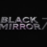 Black Mirror Season 7