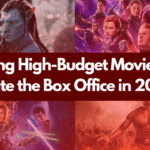 Upcoming High-Budget Movies Set to Dominate the Box Office in 2025–26